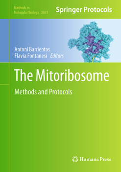 Hardcover The Mitoribosome: Methods and Protocols Book