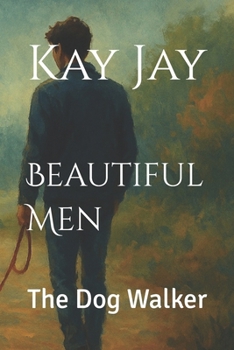 Paperback Beautiful Men: The Dog Walker Book