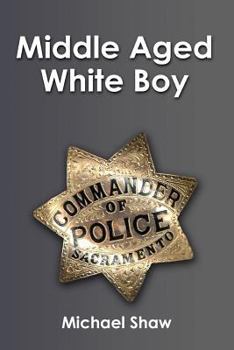 Paperback Middle-Aged White Boy Book