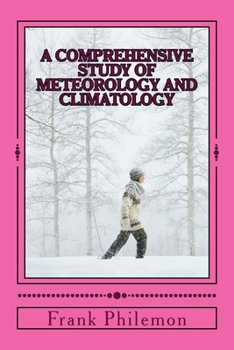 Paperback A Comprehensive Study Of Meteorology And Climatology: (Weather And Climate) Book