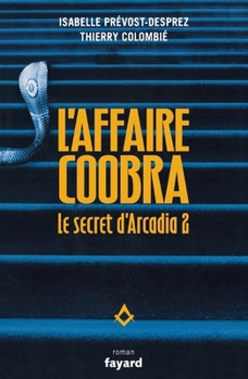 Paperback Le secret d'Arcadia vol 2. L'Affaire Coobra [French] Book