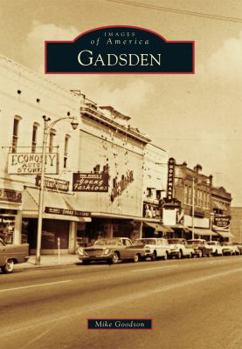 Gadsden - Book  of the Images of America: Alabama