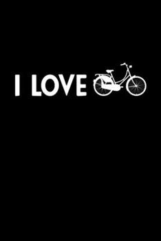 I love Biking: Notebook, Notizbuch, Tagebuch, 120 Seiten, gepunktet