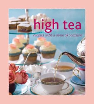 Paperback High Tea: Recipes with a Sense of Occasion. Book