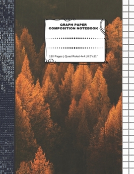 Graph Paper Composition Notebook: 110 Pages | Quad Ruled 4x4 | 8.5" x 11": Autumn Large Notebook with Grid Paper | Math Notebook For Students