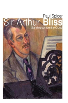 Paperback Sir Arthur Bliss Book