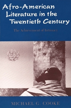 Paperback Afro-American Literature in the Twentieth Century: The Achievement of Intimacy Book