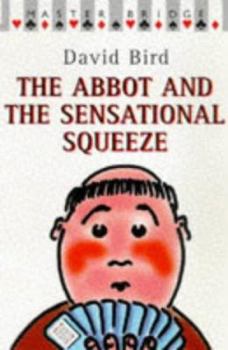 Paperback The Abbot and the Sensational Squeeze Book