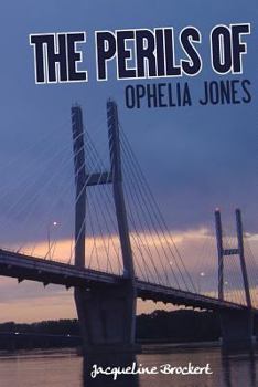 Paperback The Perils of Ophelia Jones Book