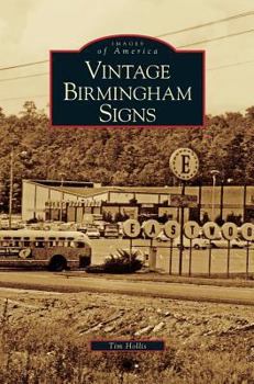 Vintage Birmingham Signs (Images of America: Alabama) - Book  of the Images of America: Alabama