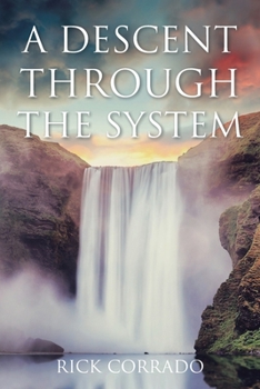 Paperback A Descent Through the System Book