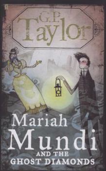 Mariah Mundi and the Ghost Diamonds - Book #2 of the Mariah Mundi