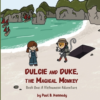 Paperback Dulcie and Duke, the Magical Monkey: Book One: A Vietnamese Adventure Book
