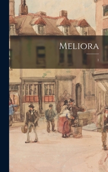 Hardcover Meliora; 1 Book