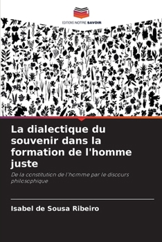 Paperback La dialectique du souvenir dans la formation de l'homme juste [French] Book