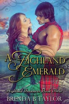 Paperback A Highland Emerald: Highland Treasures Book Three Book