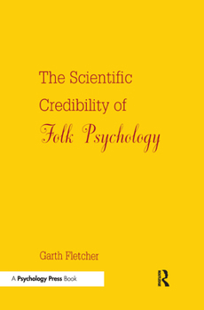 Hardcover The Scientific Credibility of Folk Psychology Book