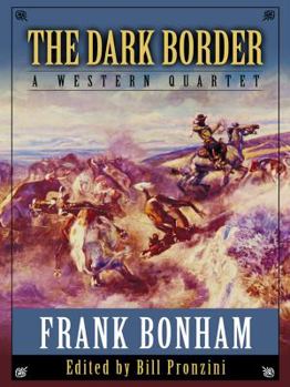 Hardcover The Dark Border: A Western Quartet (Five Star Western) Book