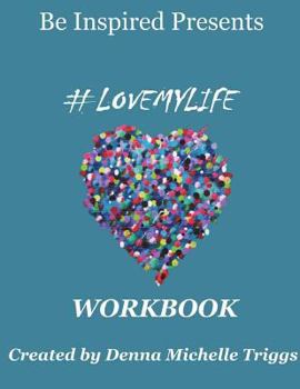 Paperback #LoveMyLife Workbook Book