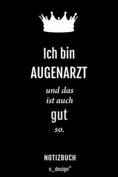 Notizbuch für Augenärzte / Augenarzt / Augenärztin: Originelle Geschenk-Idee [120 Seiten liniertes blanko Papier] (German Edition)