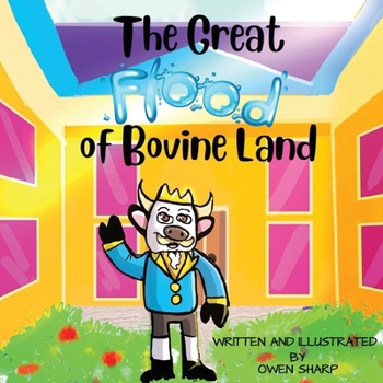 Paperback The Great Flood of Bovine Land Book