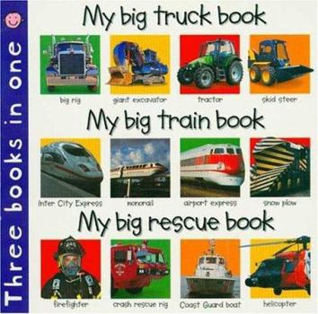 Board book My Big Truck Book/My Big Train Book/My Big Rescue Book: Three Books in One Book