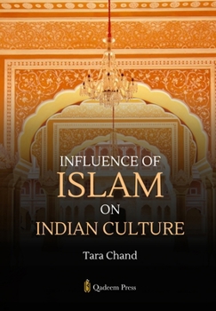 Paperback Influence of Islam on Indian Culture Book