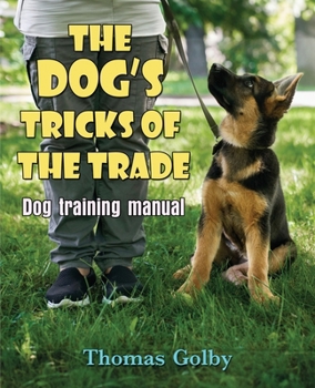 Paperback The Dog's Tricks of the Trade Book
