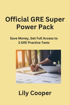 Paperback Official GRE Super Power Pack: Save Money, Get Full Access to 3 GRE Practice Tests Book