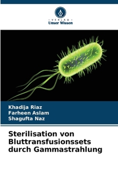 Paperback Sterilisation von Bluttransfusionssets durch Gammastrahlung [German] Book