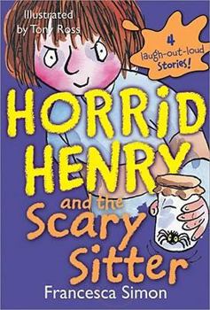 Paperback Horrid Henry and the Scary Sitter Book