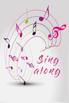 Paperback Sing along notebook: Notebook with musical swing Book