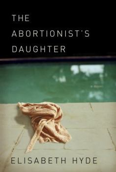 Hardcover The Abortionist's Daughter Book