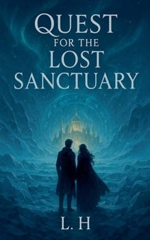 Quest for the Lost Sanctuary