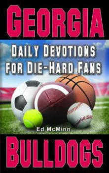 Paperback Daily Devotions for Die-Hard Fans Georgia Bulldogs Book