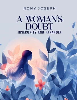 Paperback A Woman's Doubt: Insecurity and Paranoia Book