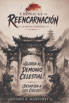 Crónicas de Reencarnación: La Secta Celestial (Spanish Edition)