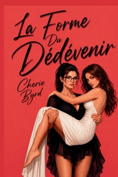 Paperback La Forme Du Dédevenir [French] Book