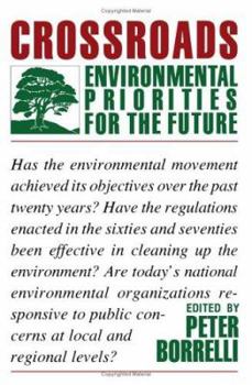 Paperback Crossroads: Environmental Priorities For The Future Book