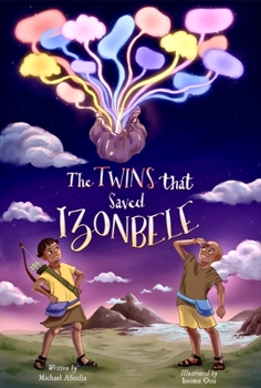 Hardcover The Twins That Saved Izonbele Book