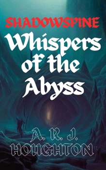 Paperback Shadowspine: Whispers of the Abyss Book