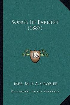 Paperback Songs In Earnest (1887) Book