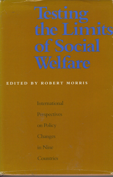Testing the Limits of Social Welfare: International Perspectives on Policy Changes in Nine Countries