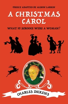 Paperback A Christmas Carol: What if Scrooge were a woman? Book
