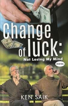 Paperback Change of Luck: Not Losing My Mind: A parable mystery [book 3] Book