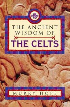 Paperback Ancient Wisdom of the Celts Book