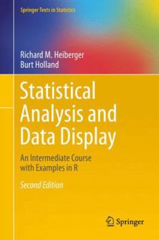 Hardcover Statistical Analysis and Data Display: An Intermediate Course with Examples in R Book