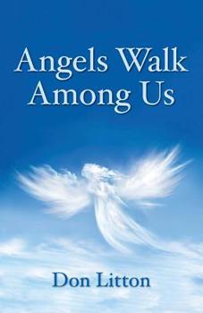 Paperback Angels Walk Among Us Book