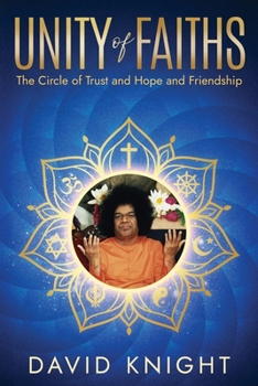 Paperback UNITY of FAITHS: The Circle of Trust and Hope and Friendship Book