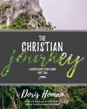 Paperback The Christian Journey: Part Two: A Discipleship Study Guide Book
